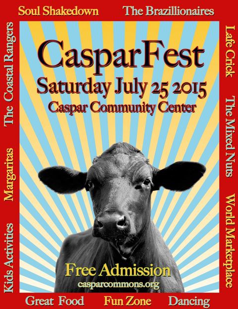 CasparFest 2015 is on Saturday, July 25th, at the Caspar Community Center
