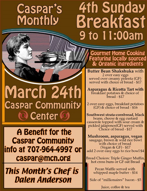 Caspar 4th Sunday Breakfast at Caspar Community Center on Sunday, March 24, from 9 to 11 am.