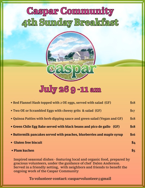 Caspar 4th Sunday Breakfast at Caspar Community Center on Sunday, Juy 26th from 9 - 11 am.