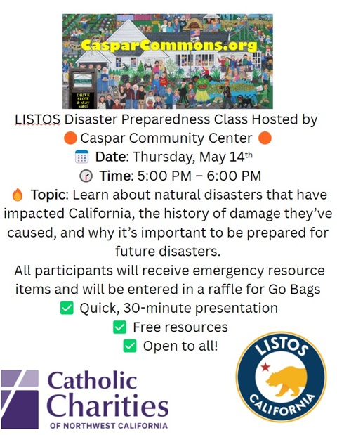LISTOS Disaster Preparedness Class at the Caspar Community Center in Caspar, California on Thursday, May 14, at 5 pm.